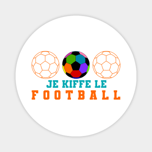 Je kiffe le Football Magnet